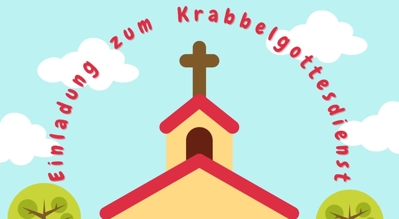 Einladung zum Krabbelgottesdienst
