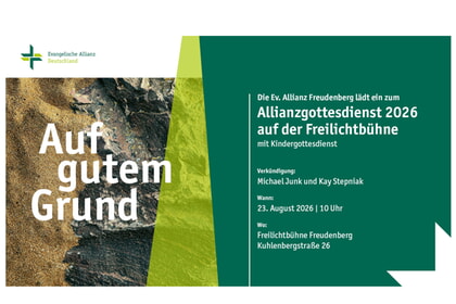 Allianzgottesdienst 2026 am 23. August 2026 | 10 Uhr Freilichtb&uuml;hne Freudenberg
